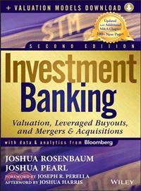 Investment Banking ─ Valuation, Leveraged Buyouts, and Mergers & Acquisitions