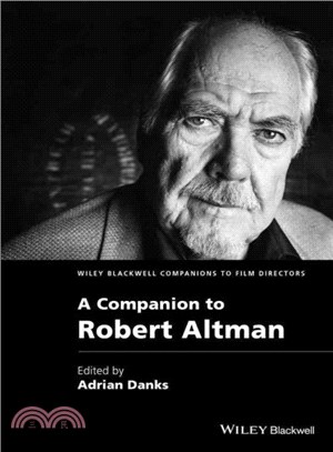 A Companion To Robert Altman