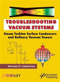 Troubleshooting Vacuum Systems: Steam Turbine Surface Condensers And Refinery Vacuum Towers