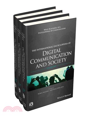 The International Encyclopedia Of Digital Communication And Society