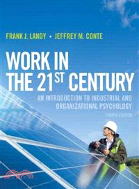 Work in the 21st Century ─ An Introduction to Industrial and Organizational Psychology