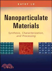 Nanoparticulate Materials: Synthesis, Characterization, And Processing