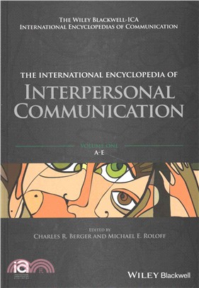 The International Encyclopedia Of Interpersonal Communication