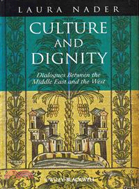 Culture And Dignity: Dialogues Between The Middle East And The West