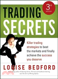 Trading Secrets 3E Killer Trading Strategies To Beat The Markets And Finally Achieve The Success You Deserve