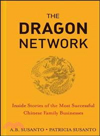 The Dragon Network ─ Inside Stories of the Most Successful Chinese Family Businesses