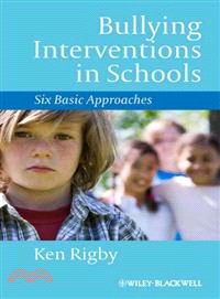 Bullying Interventions In Schools: Six Basic Approaches