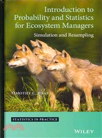 Introduction To Probability And Statistics For Ecosystem Managers - Simulation And Resampling