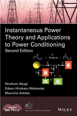 Instantaneous Power Theory And Applications To Power Conditioning, Second Edition