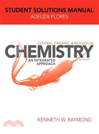 General, Organic, and Biological Chemistry ─ An Integrated Approach