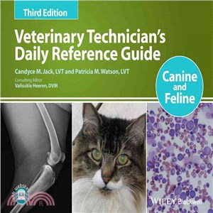 Veterinary Technician's Daily Reference Guide ─ Canine and Feline