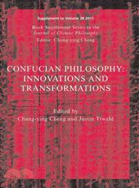 Confucian Philosophy: Innovations And Transformations