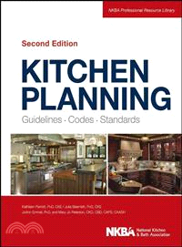 Kitchen Planning: Guidelines, Codes, Standards, Second Edition