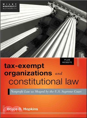 TAX-EXEMPT ORGANIZATIONS AND CONSTITUTIONAL LAW + WEBSITE：NONPROFIT LAW AS SHAPED BY THE U.S. SUPREME COURT