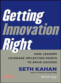 Getting Innovation Right: How Leaders Leverage Inflection Points To Drive Success