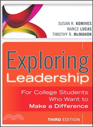 Exploring Leadership: For College Students Who Want To Make A Difference, Third Edition