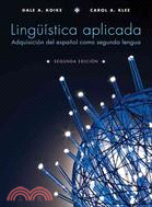 Linguistica Aplicada / Applied Linguistics ─ Adquisicion del espanol como segunda lengua / Aquistion of Spanish as a Second Language