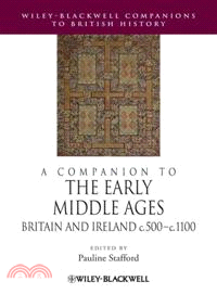 A Companion To The Early Middle Ages - Britain And Ireland C.500-C.1100