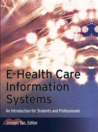E-Health Care Information Systems: An Introduction For Students And Professionals