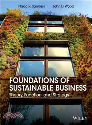 Foundations of Sustainable Business ─ Theory, Function, and Strategy