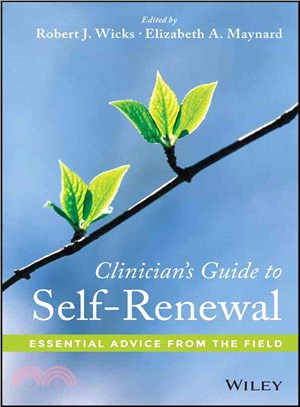 Clinician's Guide to Self-Renewal ─ Essential Advice from the Field