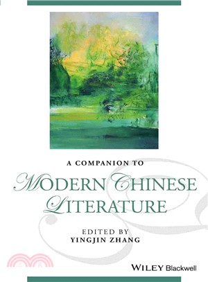 A Companion To Modern Chinese Literature