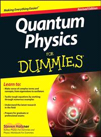Quantum Physics For Dummies, Revised Edition