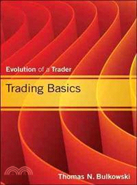 Trading Basics: Evolution Of A Trader