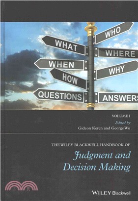 The Wiley Blackwell Handbook Of Judgment And Decision Making