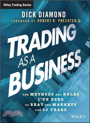 Trading As a Business ─ The Methods and Rules I've Used to Beat the Markets for 40 Years