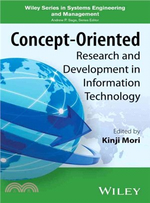 Concept-oriented Research and Development in Information Technology ― A Paradigm Shift in Information Technology