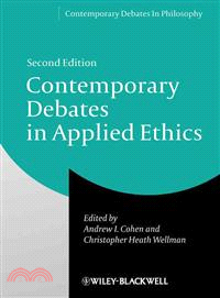 Contemporary Debates In Applied Ethics, Second Edition