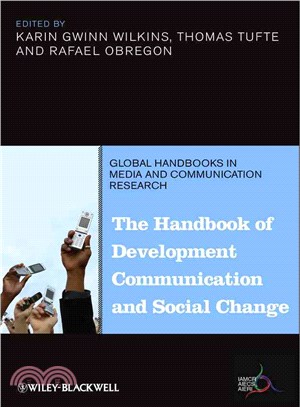 The Handbook Of Development Communication And Social Change