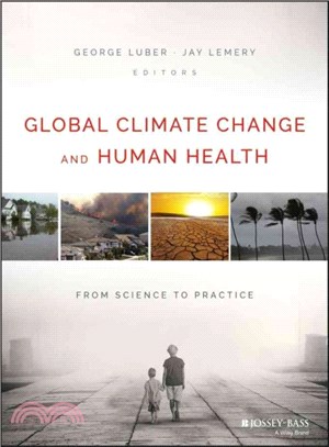Global climate change and human health : from science to practice /