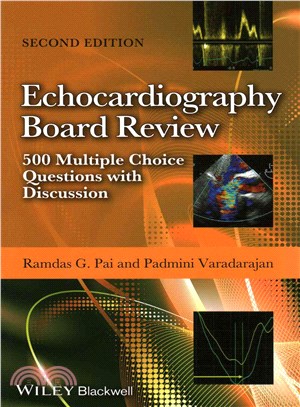 Echocardiography Board Review - 500 Multiple Choice Questions With Discussion 2E