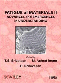 Fatigue Of Materials Ii: Advances And Emergences In Understanding