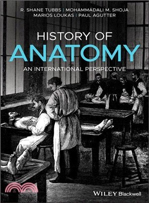 History Of Anatomy - An International Perspective