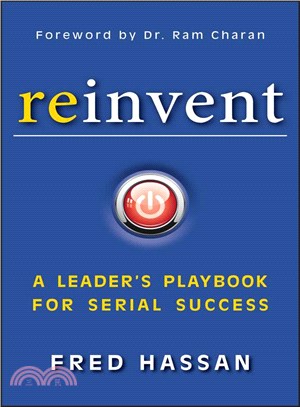 Reinvent: A Leader'S Playbook For Serial Success
