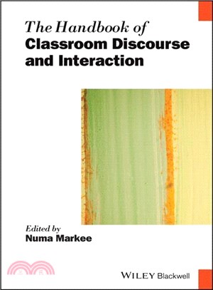 The handbook of classroom discourse and interaction /