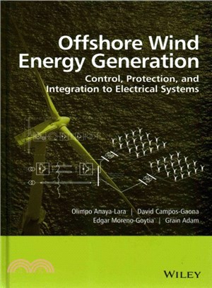 Offshore Wind Energy Generation - Control, Protection, And Integration To Electrical Systems