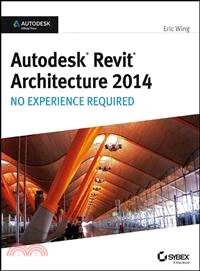 Autodesk Revit Architecture 2014 ─ No Experience Required