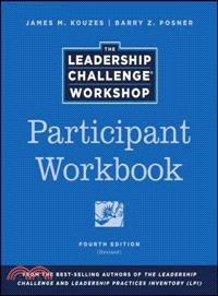 The Leadership Challenge Workshop, 4th Edition, Participant Workbook Revised
