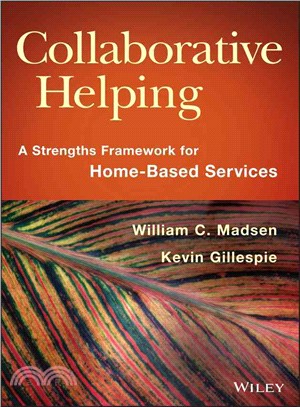 Collaborative Helping: A Strengths Framework For Home-Based Services