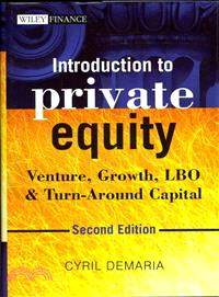 Introduction to Private Equity ─ Venture, Growth, LBO and Turn-Around Capital