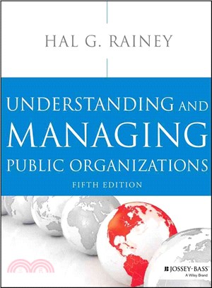 Understanding and Managing Public Organizations