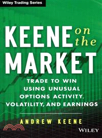 Keene On The Market: Trade T O Win Using Unusual Options Activity, Volatility, And Earnings