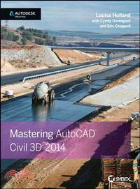 Mastering AutoCAD Civil 3D 2014