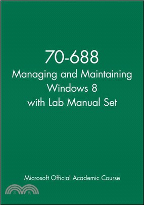 70-688 Managing and Maintaining Windows 8 with Lab Manual Set