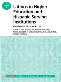 Latinos in Higher Education and Hispanic-Serving Institutions: Creating Conditions For Sucess