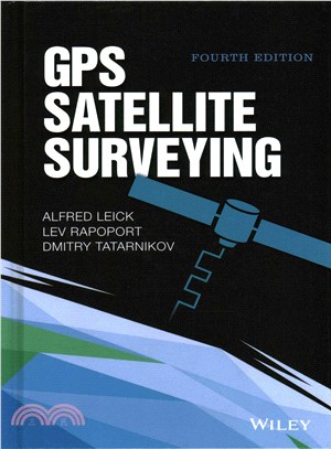 Gps Satellite Surveying, Fourth Edition